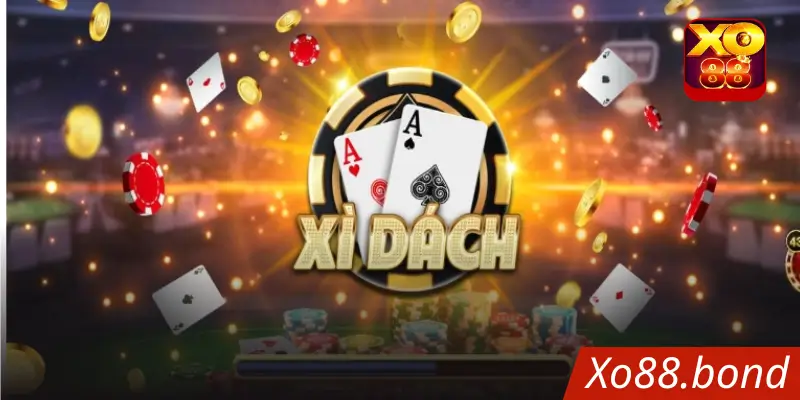 Chơi xì dách siêu đã ngay tại trang game xo88